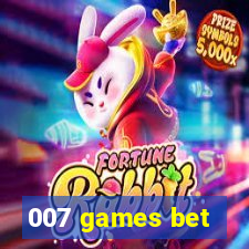 007 games bet